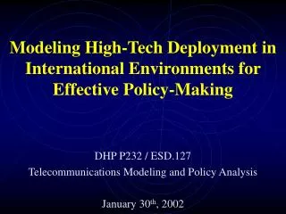 Modeling High-Tech Deployment in International Environments for Effective Policy-Making
