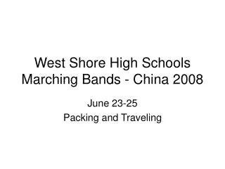 West Shore High Schools Marching Bands - China 2008