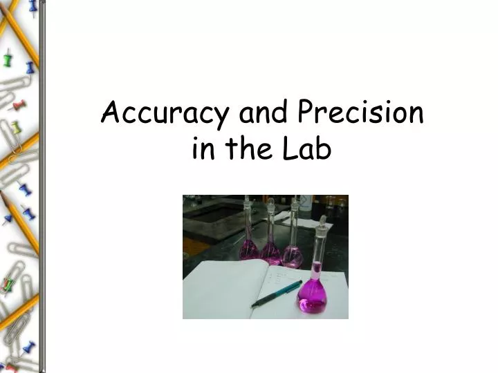 accuracy and precision in the lab