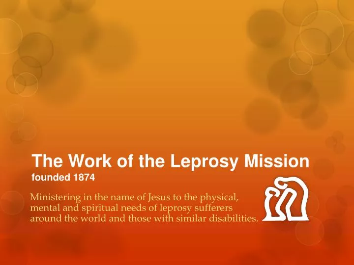 the work of the leprosy mission founded 1874