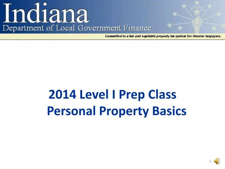 2014 level i prep class personal property basics