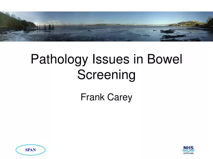 pathology issues in bowel screening