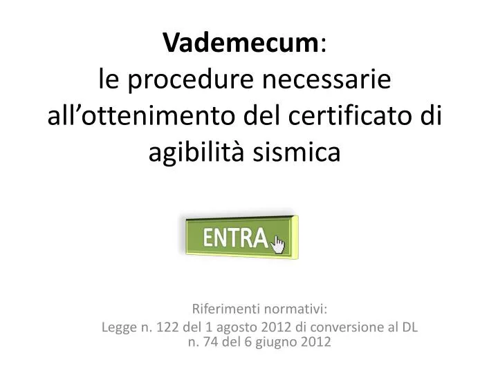 vademecum le procedure necessarie all ottenimento del certificato di agibilit sismica