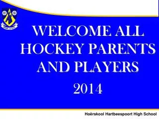 WELCOME ALL HOCKEY PARENTS AND PLAYERS 2014
