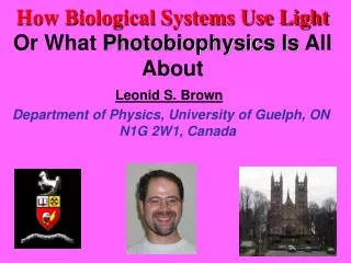 Leonid S. Brown Department of Physics, University of Guelph, ON N1G 2W1, Canada