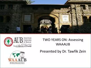 TWO YEARS ON: Assessing WAAAUB