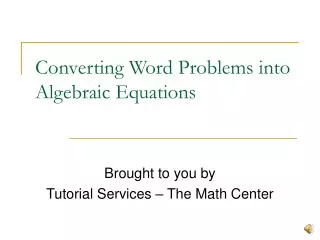 Converting Word Problems into Algebraic Equations