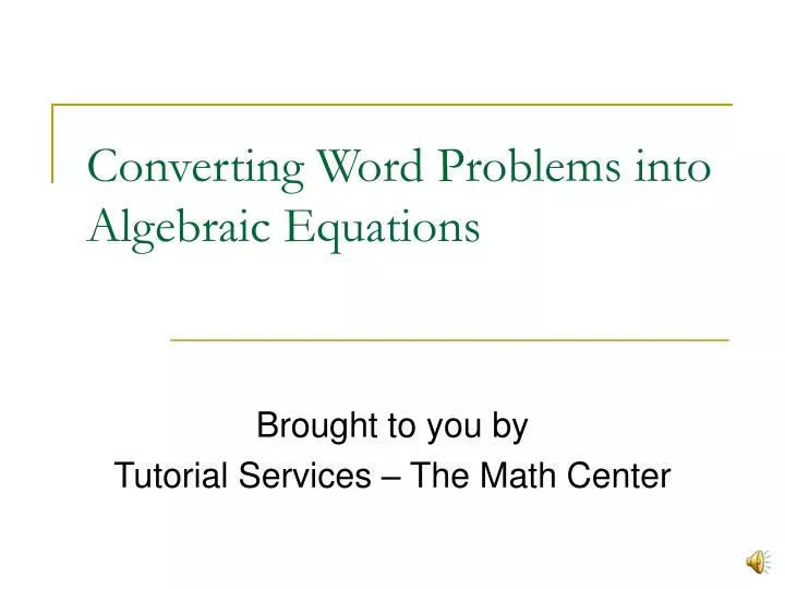 converting word problems into algebraic equations