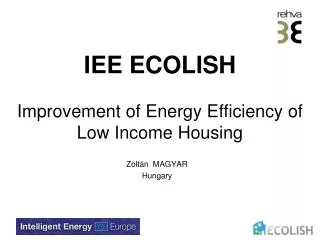 IEE ECOLISH Improvement of Energy E fficiency of Low Income Housing