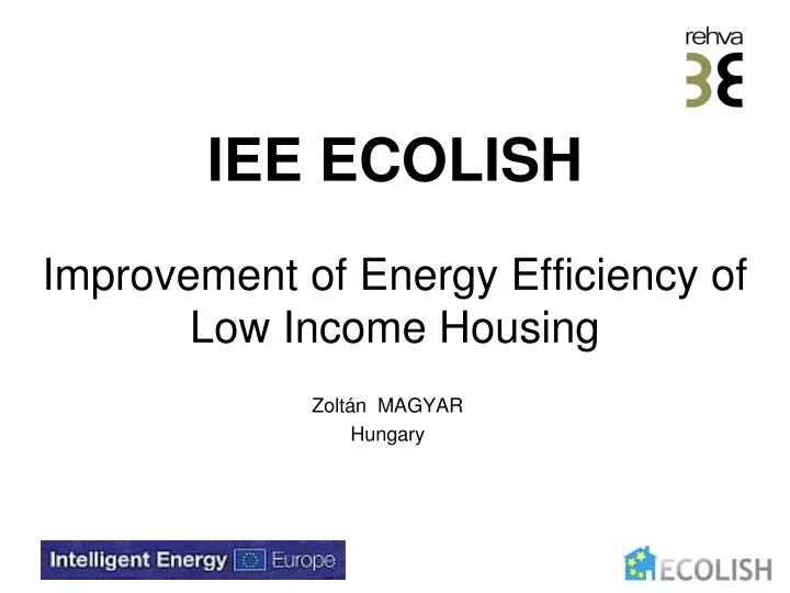 iee ecolish improvement of energy e fficiency of low income housing