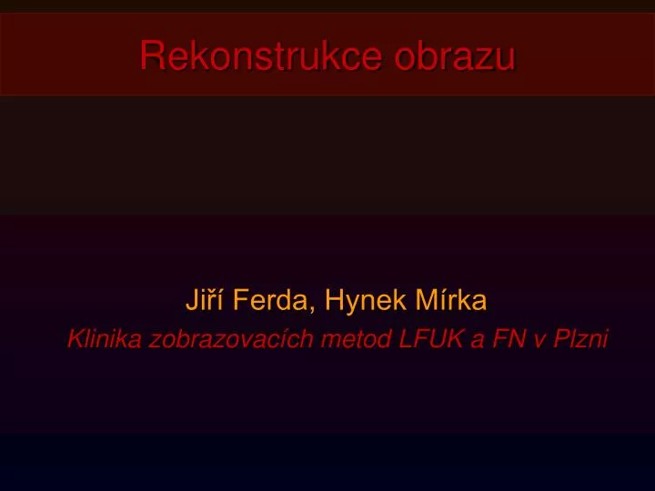 ji ferda hynek m rka klinika zobrazovac ch metod lfuk a fn v plzni