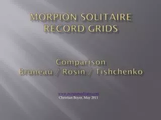 Morpion Solitaire record grids Comparison Bruneau / Rosin / Tishchenko