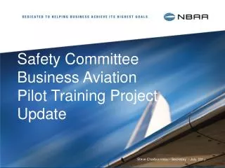Safety Committee Business Aviation Pilot Training Project Update