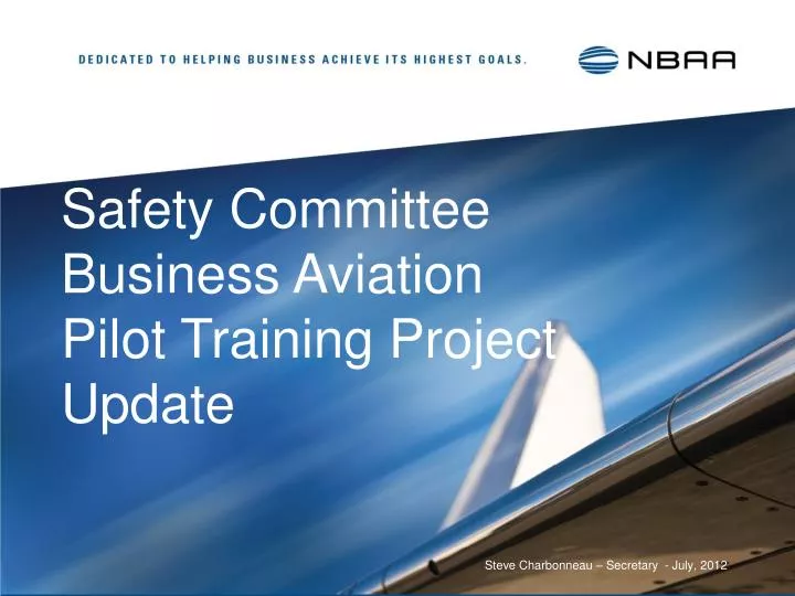 safety committee business aviation pilot training project update