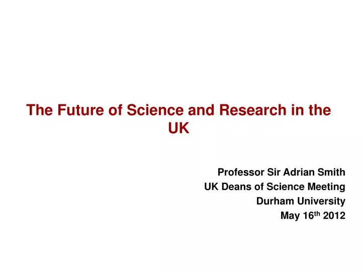 the future of science and research in the uk