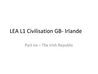 LEA L1 Civilisation GB- Irlande