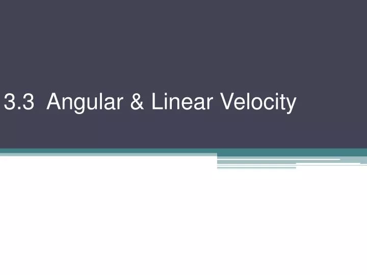 3 3 angular linear velocity