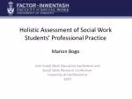 Holistic Assessment of Social Work Students’ Professional Practice Marion Bogo