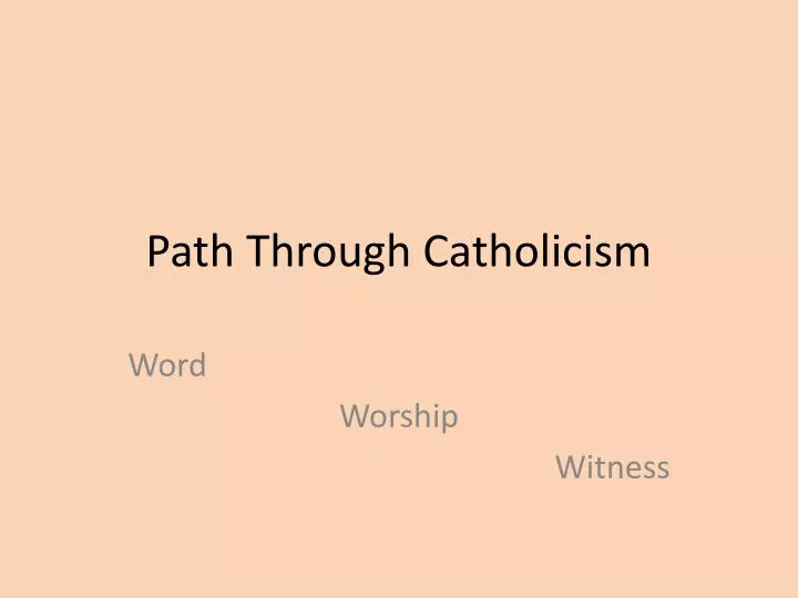 path through catholicism