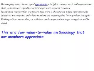 This is a fair value-to-value methodology that our members appreciate