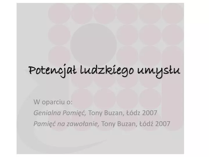 potencja ludzkiego umys u