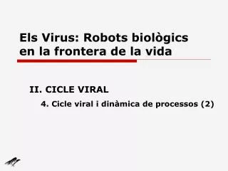 els virus robots biol gics en la frontera de la vida