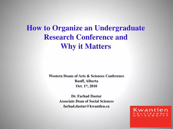 how to organize an undergraduate research conference and why it matters