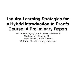 Inquiry-Learning Strategies for a Hybrid Introduction to Proofs Course: A Preliminary Report