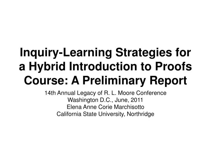 inquiry learning strategies for a hybrid introduction to proofs course a preliminary report