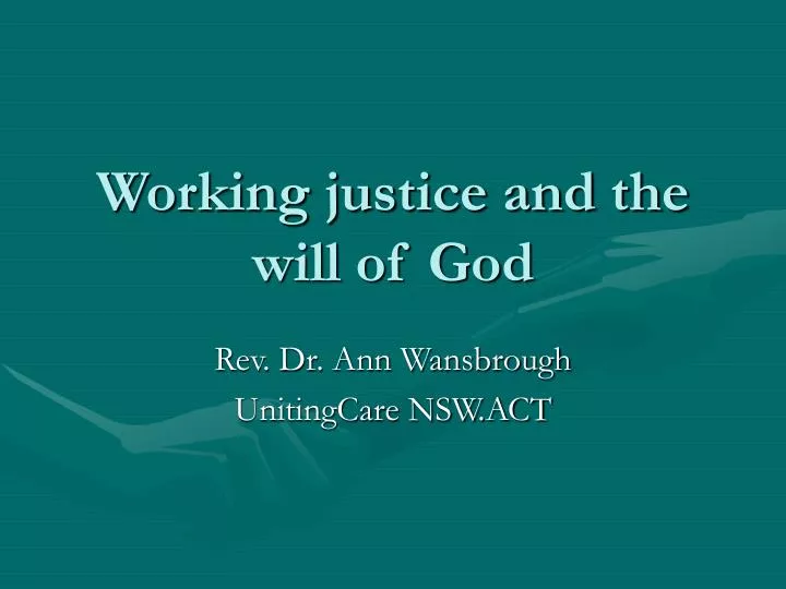 working justice and the will of god