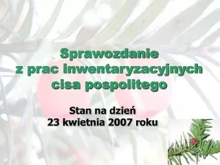 sprawozdanie z prac inwentaryzacyjnych cisa pospolitego