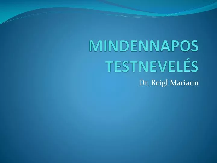 mindennapos testnevel s