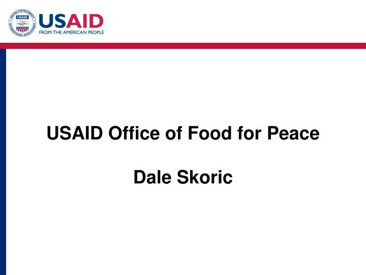 usaid office of food for peace dale skoric