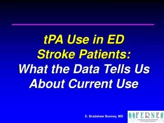 tPA Use in ED Stroke Patients: What the Data Tells Us About Current Use