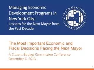 The Most Important Economic and Fiscal Decisions Facing the Next Mayor