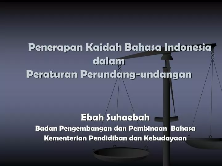 penerapan kaidah bahasa indonesia dalam peraturan perundang undangan