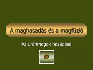 az ur nmagok hasad sa