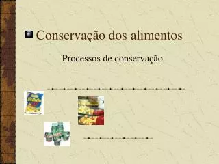 conserva o dos alimentos