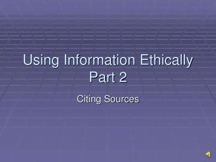 using information ethically part 2