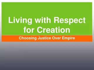 Living with Respect for Creation