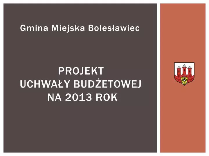 projekt uchwa y bud etowej na 2013 rok