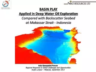 BASIN PLAY Applied in Deep Water Oil Exploration Compared with Backscatter Seabed
