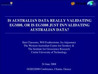 IS AUSTRALIAN DATA REALLY VALIDATING EGM08, OR IS EGM08 JUST IN/VALIDATING AUSTRALIAN DATA?