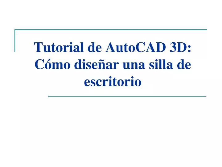 tutorial de autocad 3d c mo d ise ar una silla de escritorio