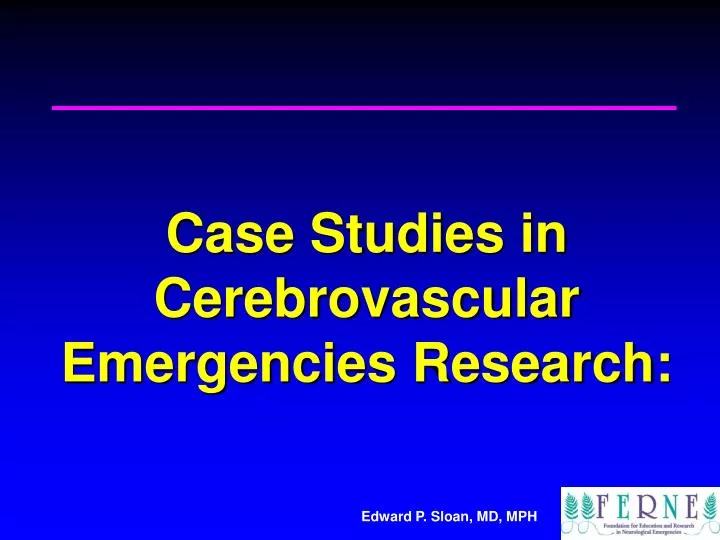case studies in cerebrovascular emergencies research