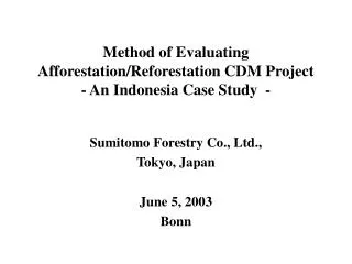Method of Evaluating Afforestation/Reforestation CDM Project - An Indonesia Case Study -