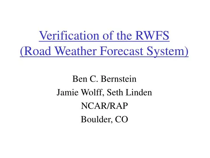 verification of the rwfs road weather forecast system