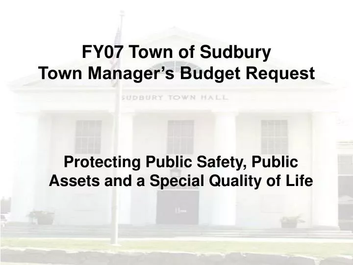 fy07 town of sudbury town manager s budget request