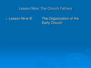 lesson nine the church fathers