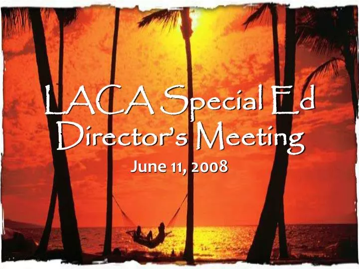 laca special ed director s meeting